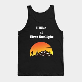 Sunrise Hiking adventure morning person early riser Tank Top